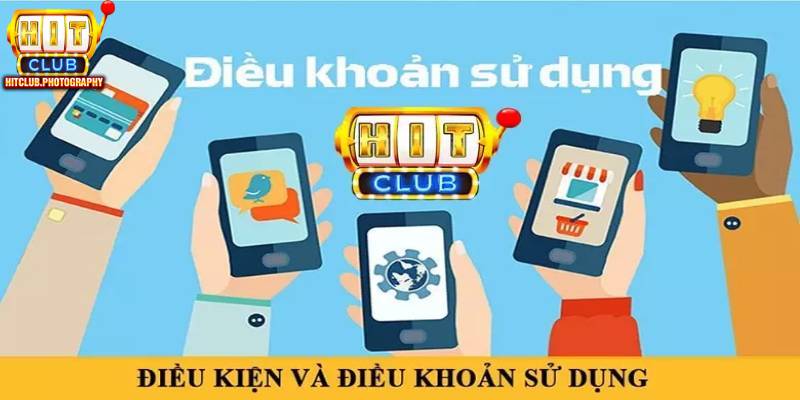 Những nội dung về điều khoản và điều kiện mới nhất được HITCLUB cập nhật