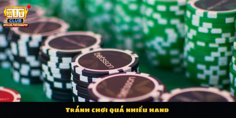 Hạn chế hoặc không nên sử dụng hand quá nhiều hand
