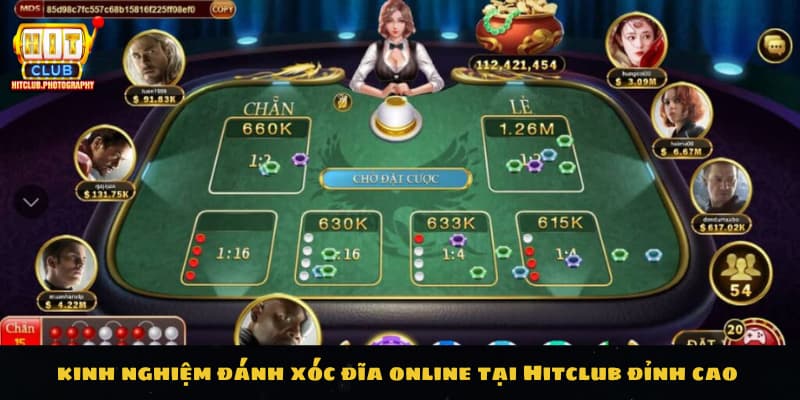 Kinh nghiệm đánh xóc đĩa online tại Hitclub đỉnh cao